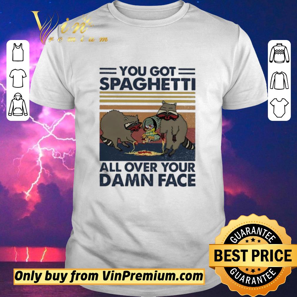 Awesome Raccoon You got Spaghetti all over your damn face vintage shirt sweater
