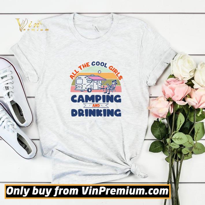 b8582e54 all the cool girls camping and drinking shirt sweater 4 - All The Cool Girls Camping And Drinking shirt sweater