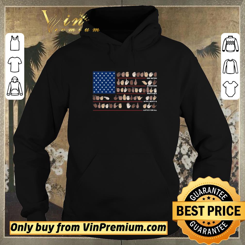 Hot One Nation Under God Indivisible With Liberty And Justice For All American flag hand language shirt sweater b962c29f hot one nation under god indivisible with liberty and justice for all american flag hand language shirt sweater 4 - Hot One Nation Under God Indivisible With Liberty And Justice For All American flag hand language shirt sweater