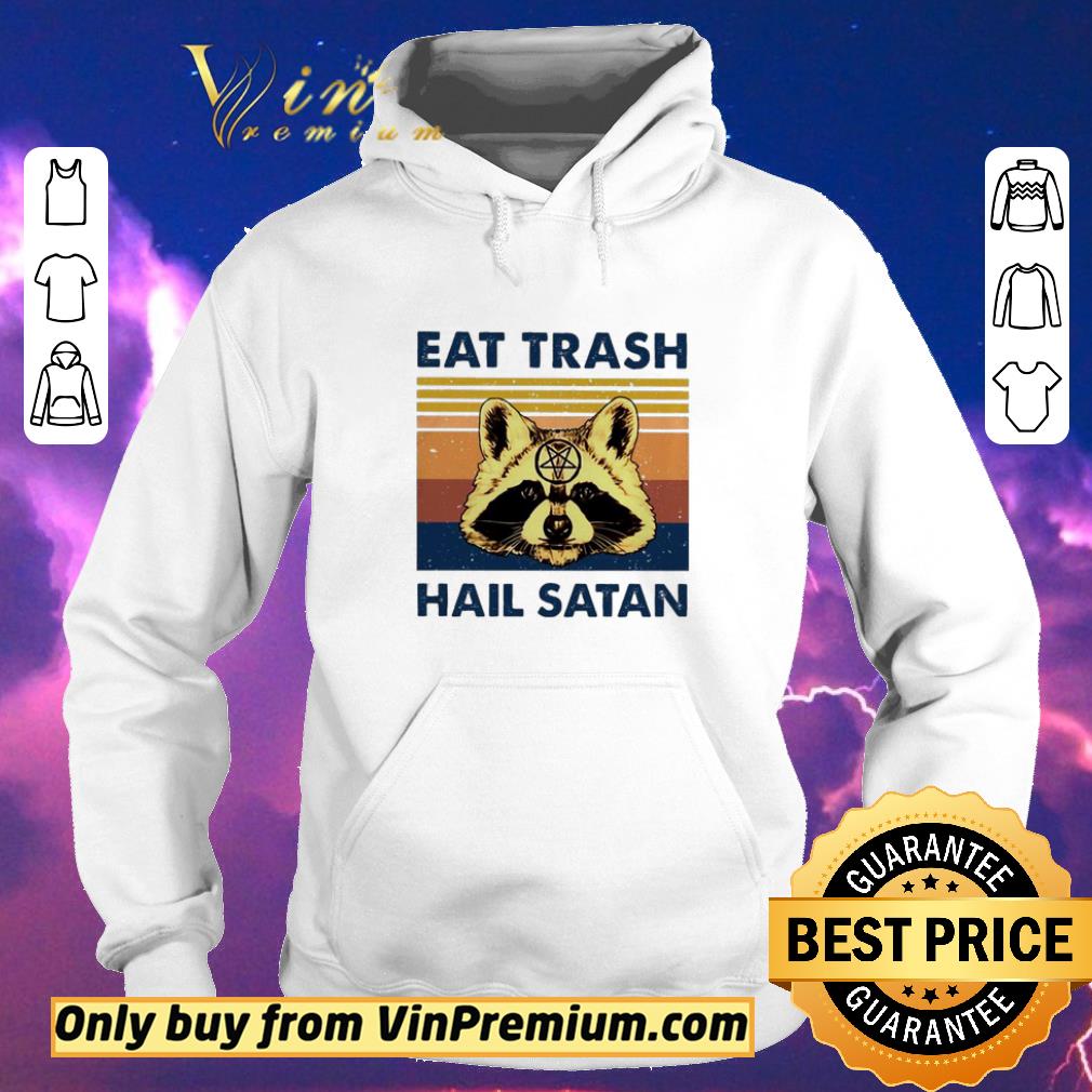 Awesome Raccoon eat trash hail satan vintage shirt sweater c0b55ac1 awesome raccoon eat trash hail satan vintage shirt sweater 4 - Awesome Raccoon eat trash hail satan vintage shirt sweater