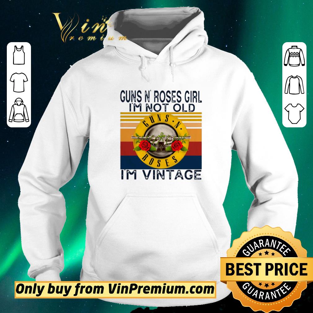 c0eeb451 nice guns n roses girl im not old i m vintage shirt sweater 4 - Nice Guns N’ Roses Girl Im Not Old I’m Vintage shirt sweater
