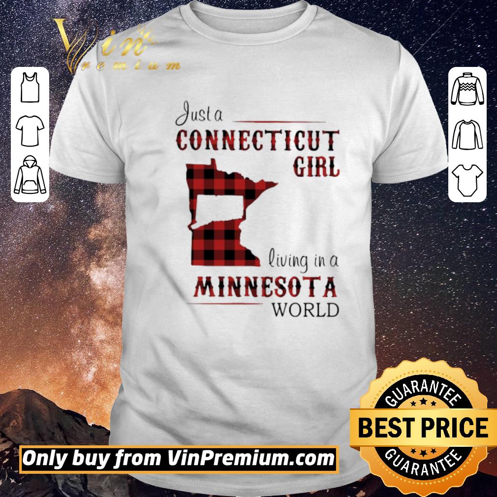 Funny Just a connecticut girl living in a minnesota world map shirt sweater