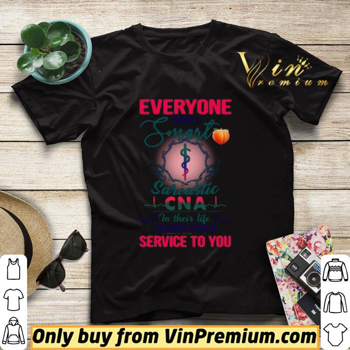 Everyone Needs A Smart Sarcastic CNA in their life shirt sweater cb46e968 everyone needs a smart sarcastic cna in their life shirt sweater 4 - Everyone Needs A Smart Sarcastic CNA in their life shirt sweater