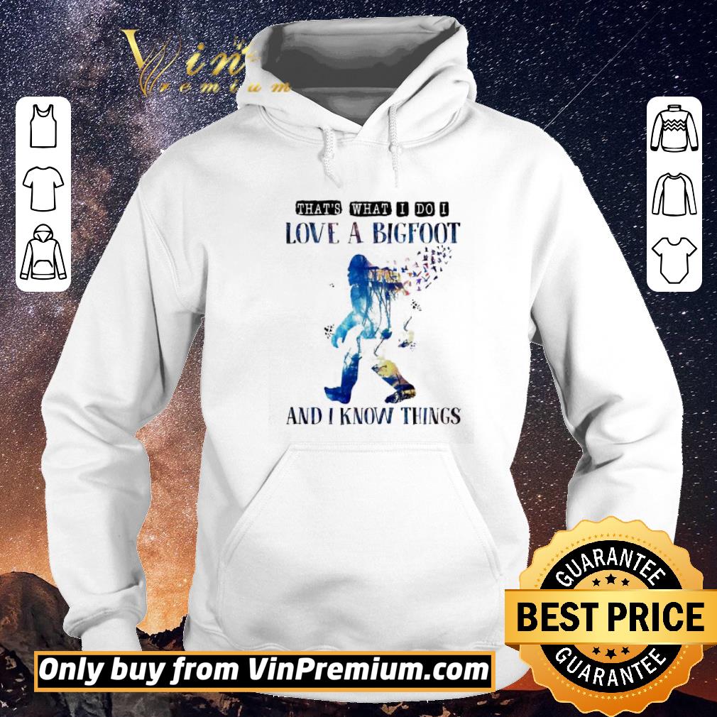 Official That’s what I do I love a bigfoot and I know thing shirt sweater d725c05c official that s what i do i love a bigfoot and i know thing shirt sweater 4 - Official That’s what I do I love a bigfoot and I know thing shirt sweater