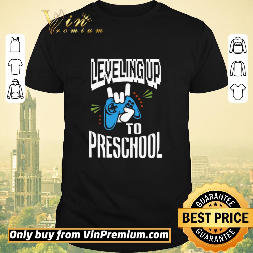 Hot Leveling Up To Preschool shirt sweater