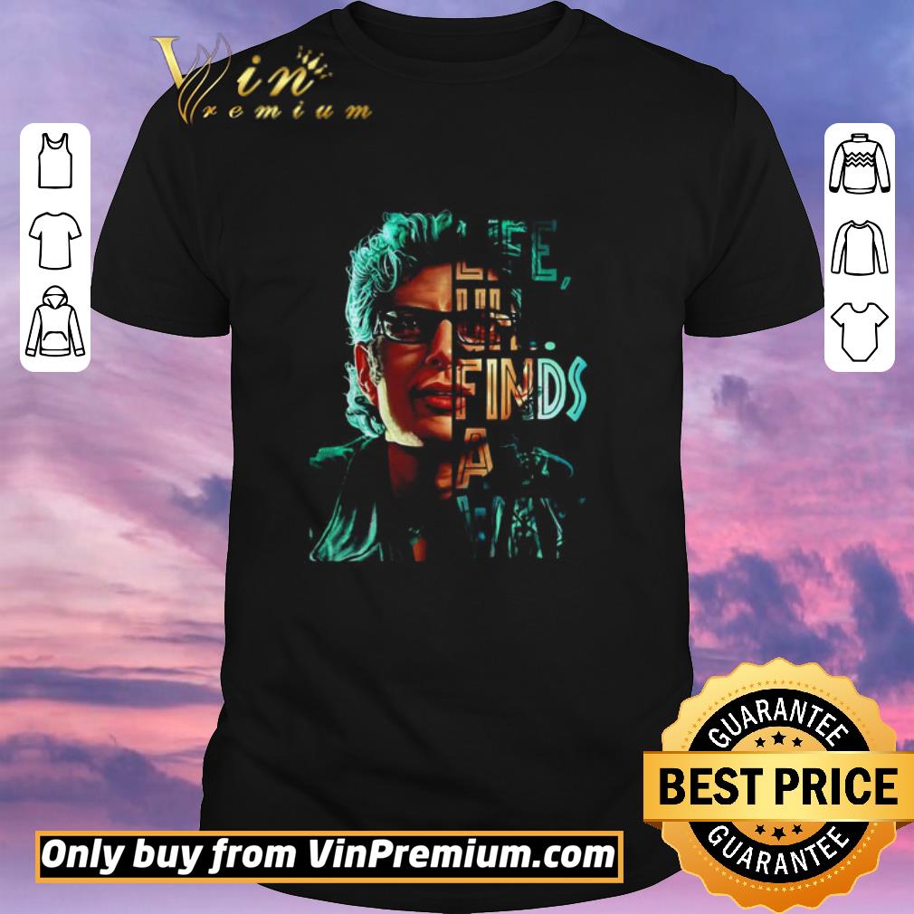 Official Jeff Goldblum life uh finds a way shirt sweater