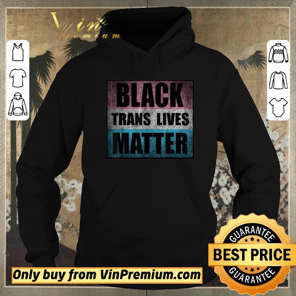 dac65bcb nice black trans lives matter shirt 4 - Nice Black Trans Lives Matter shirt