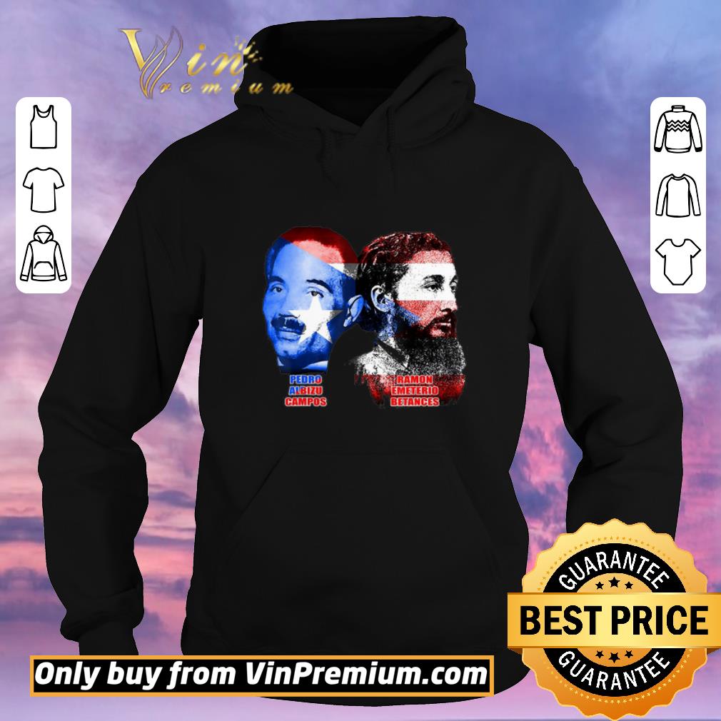Original Pedro Albizu Campos Ramon Betances Puerto Rico Flag shirt sweater e7c062e9 original pedro albizu campos ramon betances puerto rico flag shirt sweater 4 - Original Pedro Albizu Campos Ramon Betances Puerto Rico Flag shirt sweater