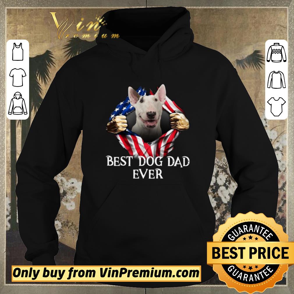 e85e3018 funny blood inside me bull terrier dog american flag best dog dad ever shirt sweater 4 - Funny Blood Inside Me Bull Terrier Dog American Flag Best Dog Dad Ever shirt sweater