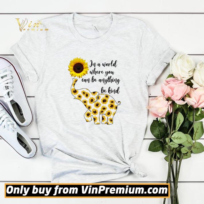 e8dbece0 elephant sunflower in a world where you can be anything be kind shirt sweater 4 - Elephant Sunflower In A World Where You Can Be Anything Be Kind shirt sweater