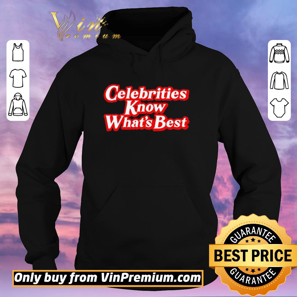 e9f9059d premium celebrities know what s best shirt sweater 4 - Premium Celebrities Know What’s Best shirt sweater