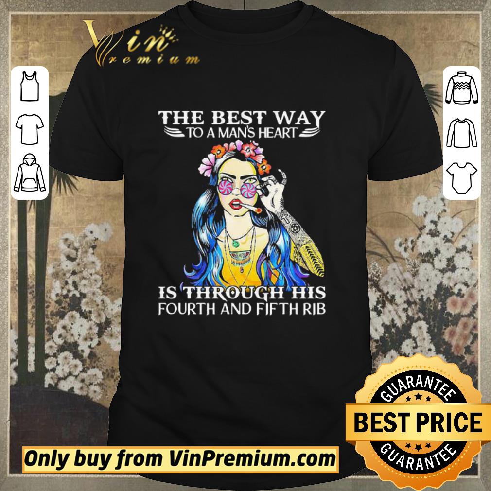 Awesome Girl tattoos the best way to a man’s heart is through his fourth and fifth rib shirt sweater