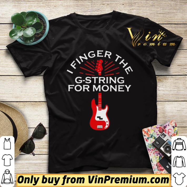 011cb693 i finger the g string for money guitar shirt sweater 4 - I Finger The G-String For Money Guitar shirt sweater
