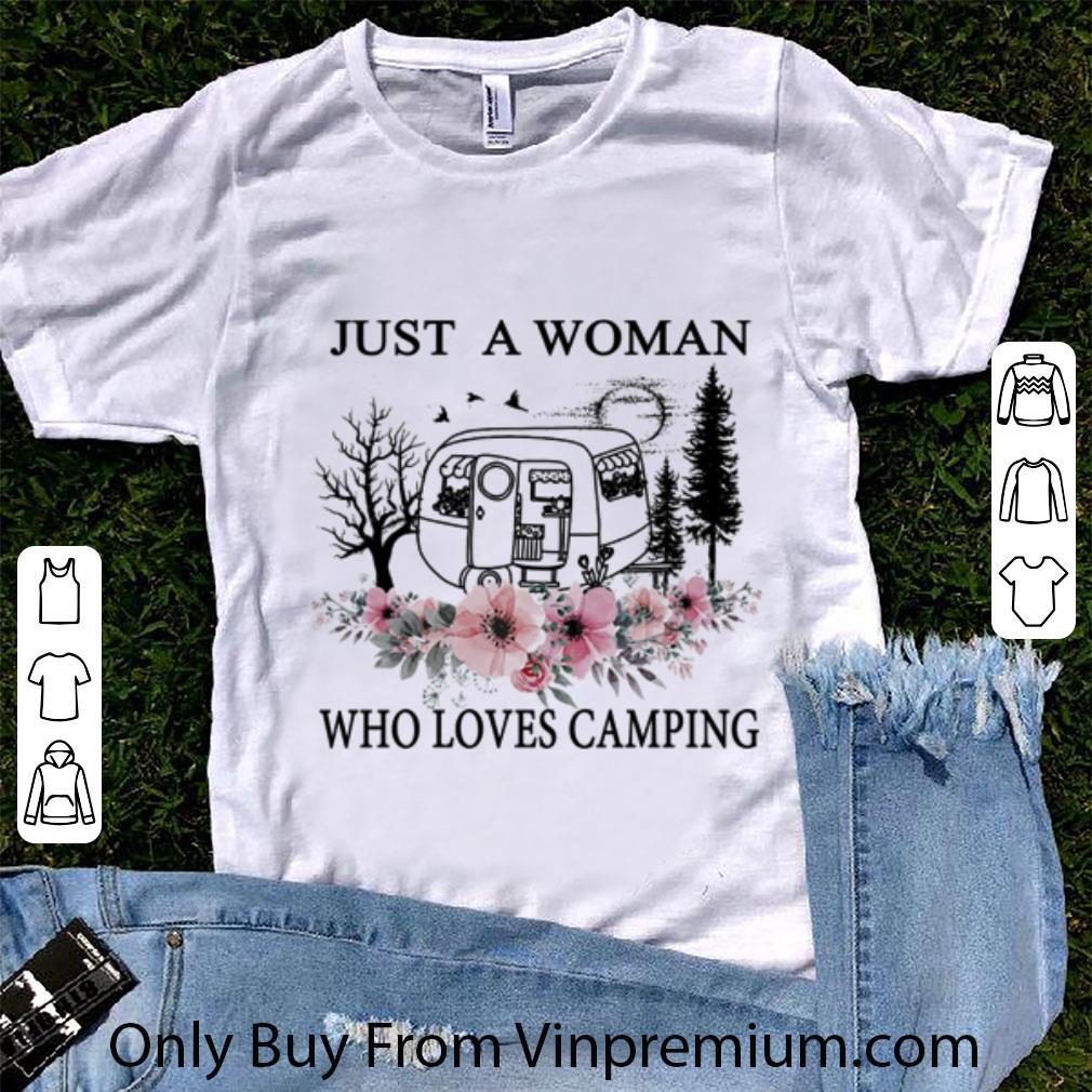 Awesome Flowers Just A Woman Who Loves Camping shirt