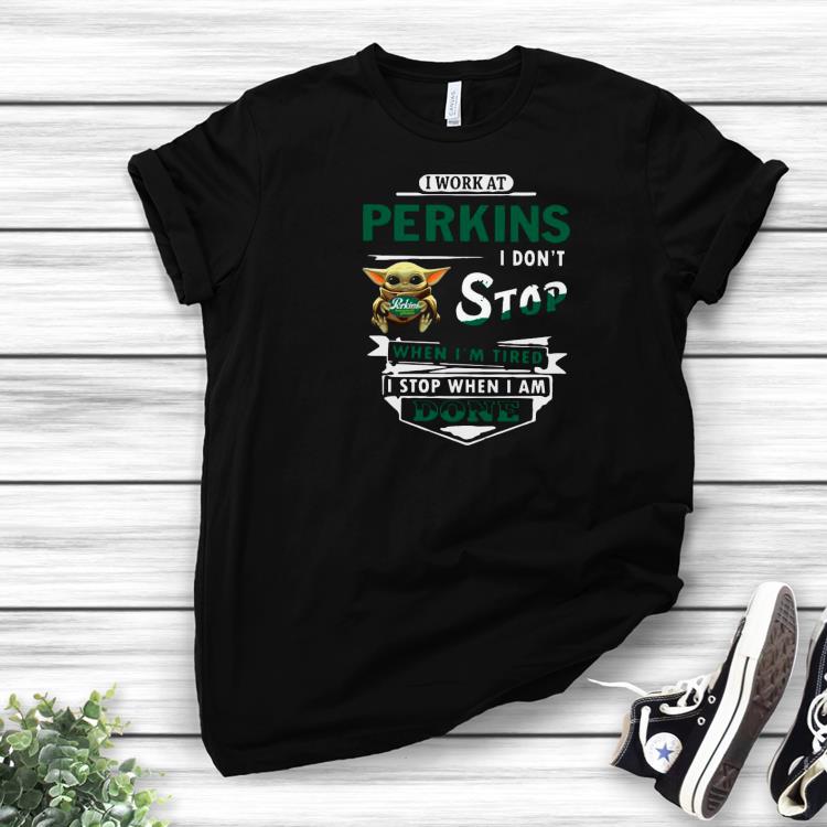 Hot Baby Yoda Hug I Work At Perkins I Don’t Stop When I’m Tired I Stop When I Am Done Shirt 0d712b84 hot baby yoda hug i work at perkins i don t stop when i m tired i stop when i am done shirt 1 - Hot Baby Yoda Hug I Work At Perkins I Don’t Stop When I’m Tired I Stop When I Am Done Shirt