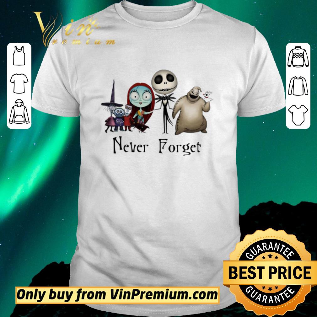 Nice Jack Sally Oogie Boogie Zero Of Nightmare And Friend Never Forget Happy Halloween shirt sweater