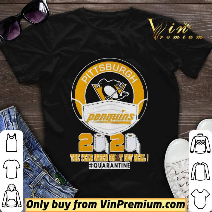 Original Pittsburgh Penguins Face Mask 2020 The Year When Shit Got Real Quarantine shirt sweater