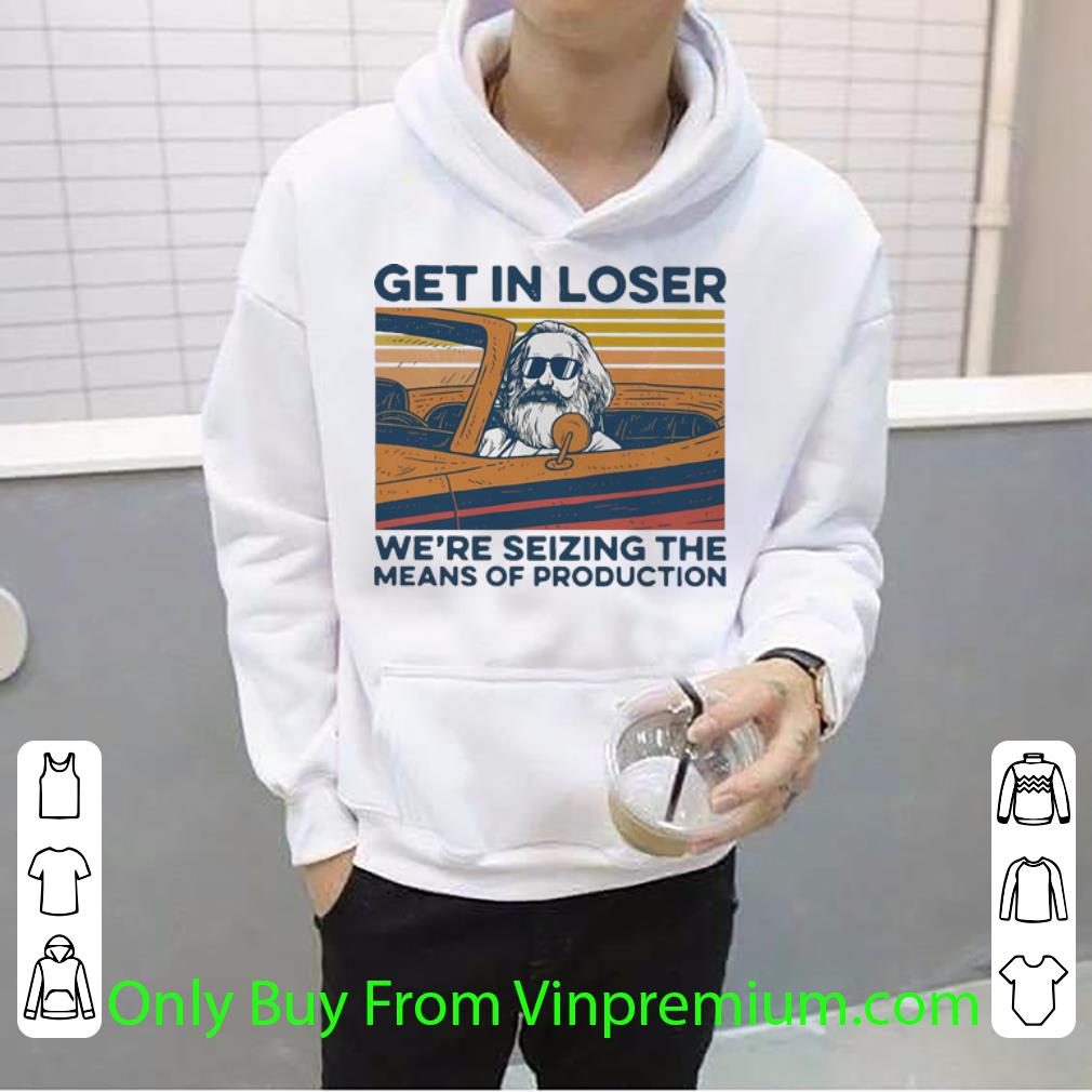 232d060c premium vintage karl marx get in loser we re seizing the means of production shirt 4 - Premium Vintage Karl Marx Get In Loser We’re Seizing The Means Of Production shirt