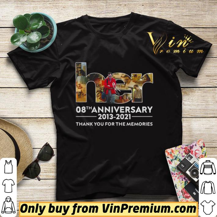 Her 8th anniversary 2013 2021 thank you for the memories shirt sweater 28083506 her 8th anniversary 2013 2021 thank you for the memories shirt sweater 4 - Her 8th anniversary 2013 2021 thank you for the memories shirt sweater