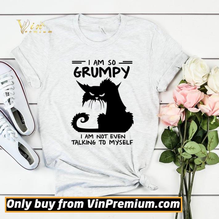 297a9470 i am so grumpy i am not even talking to myself shirt sweater 4 - I Am So Grumpy I Am Not Even Talking To Myself shirt sweater