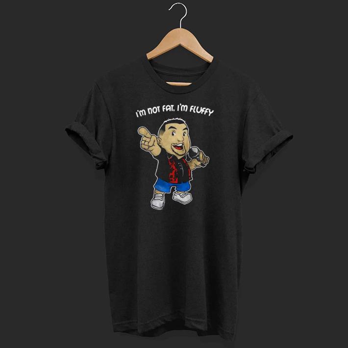 Pretty Gabriel Iglesias I’m Not Fat I’m Fluffy Shirt