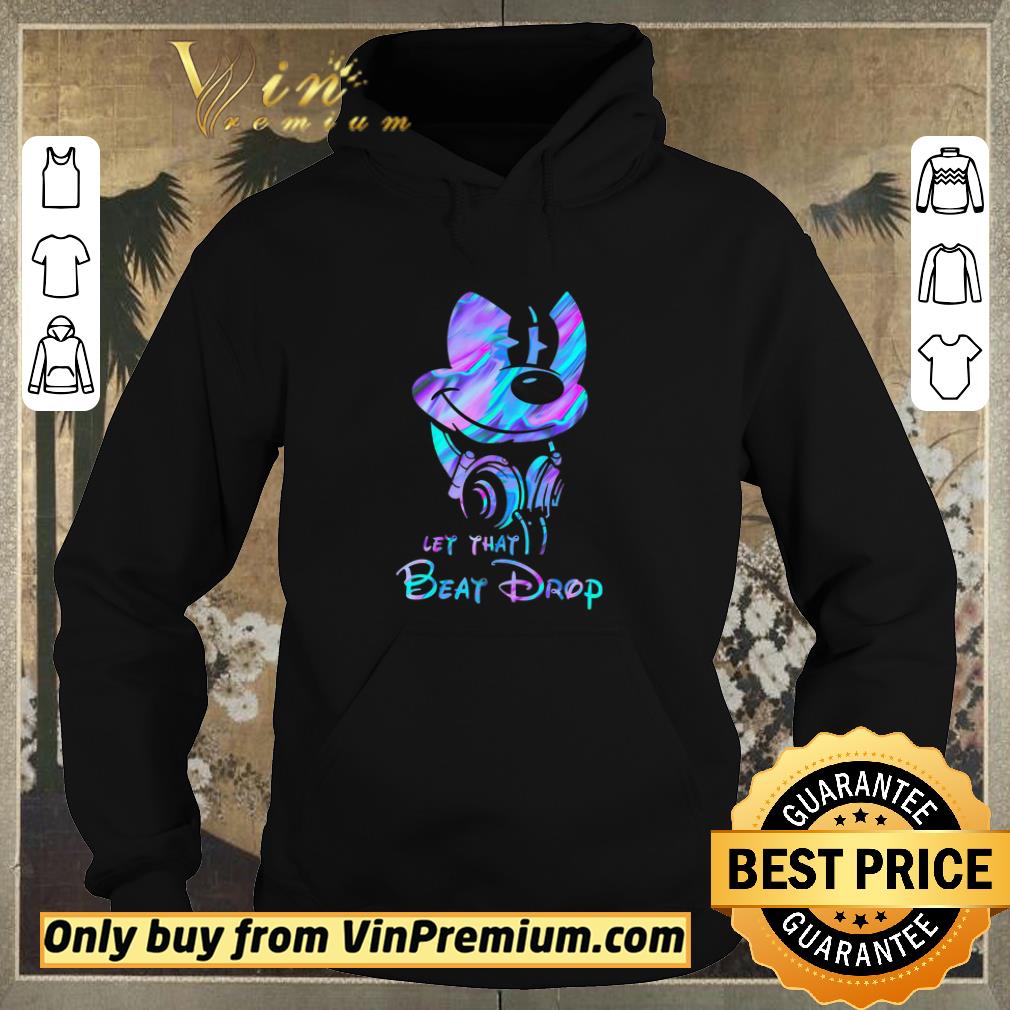 3301565b official mickey mouse let that beat drop shirt sweater 4 - Official Mickey Mouse Let That Beat Drop shirt sweater