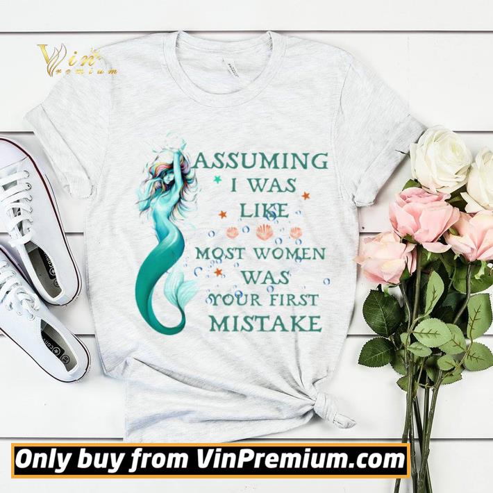 372bd658 mermaid assuming i m just an old lady was your first mistake shirt sweater 4 - Mermaid assuming i’m just an old lady was your first mistake shirt sweater