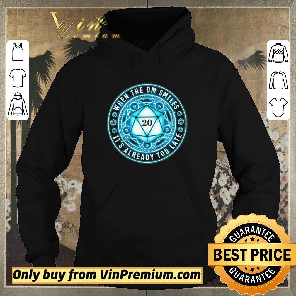 464fa688 awesome 20 d d when the dm smiles it s already too late shirt sweater 4 - Awesome 20 D&d When The Dm Smiles It's Already Too Late shirt sweater