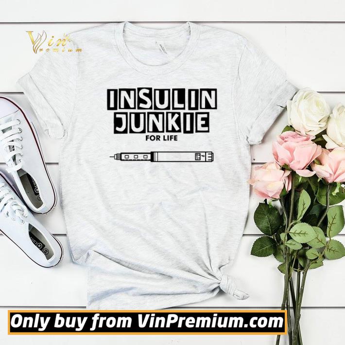 Diabetes Insulin Junkie For Life shirt sweater 57db4a0d diabetes insulin junkie for life shirt sweater 4 - Diabetes Insulin Junkie For Life shirt sweater