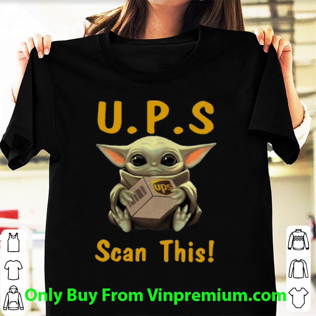 Hot Baby Yoda Hug UPS Scan This shirt