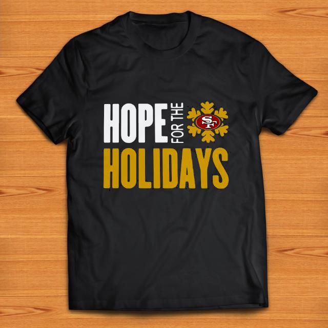 Official Hope For The Holidays San Francisco 49ers 2020 Shirt