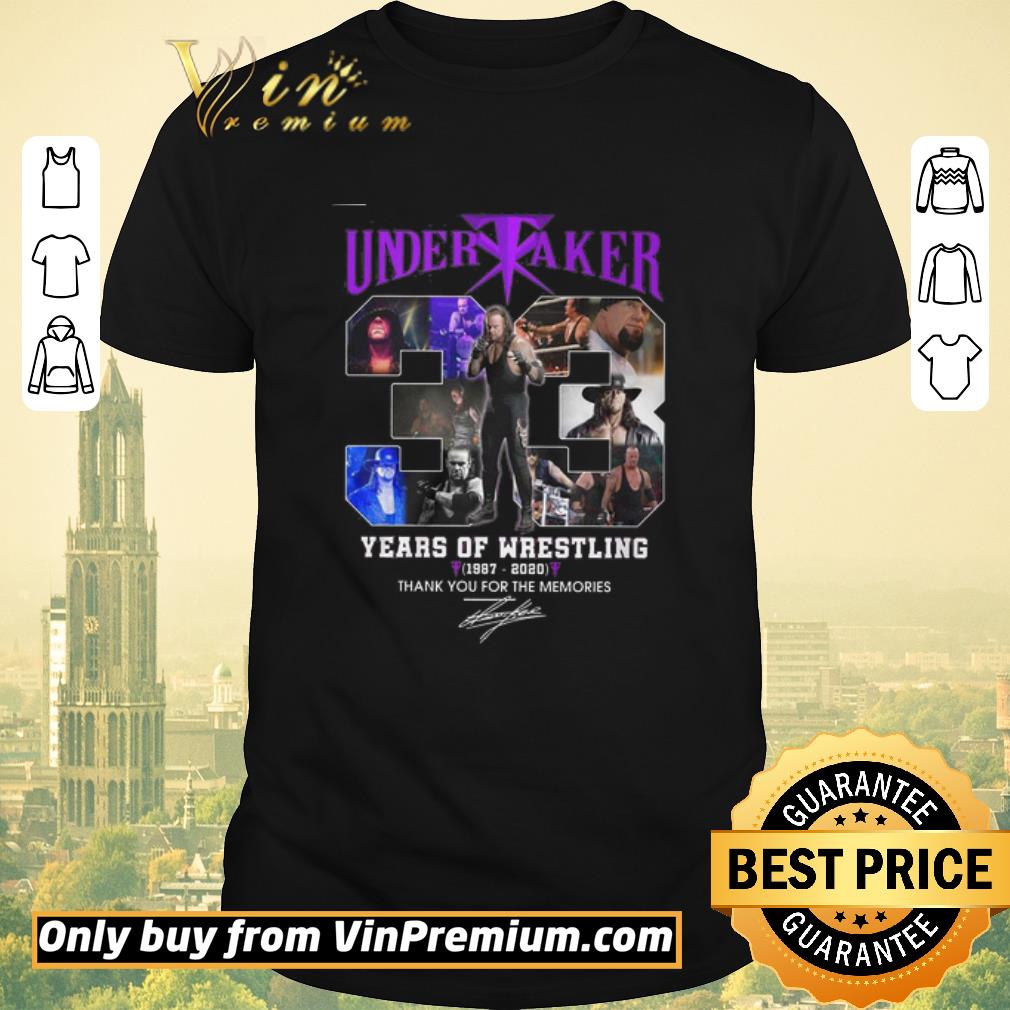 Premium Undertaker 33 Years Of Wrestling 1987 2020 Thank You For The Memories shirt sweater