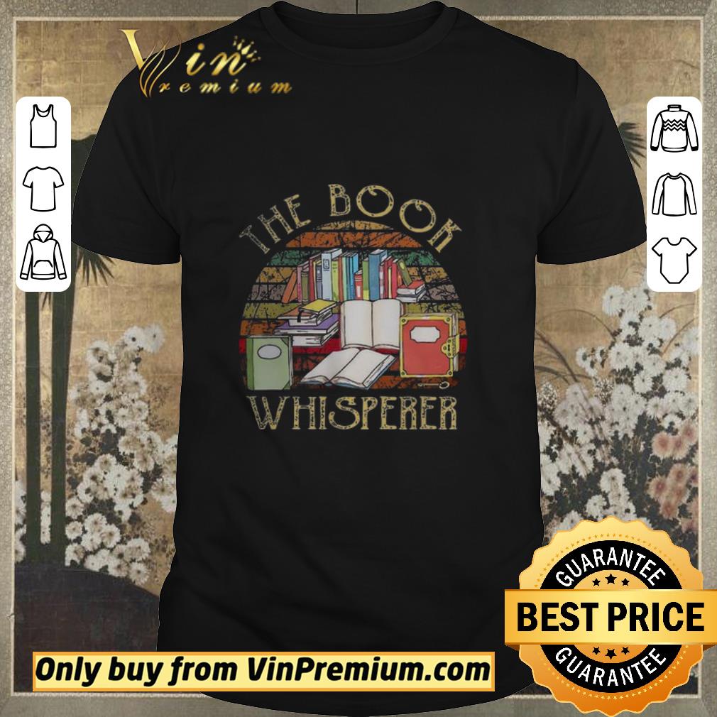 Awesome The Book Whisperer Vintage shirt sweater