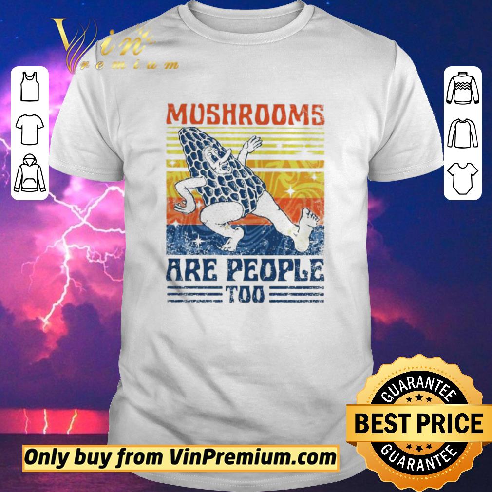 Awesome Mushrooms are people too vintage shirt sweater