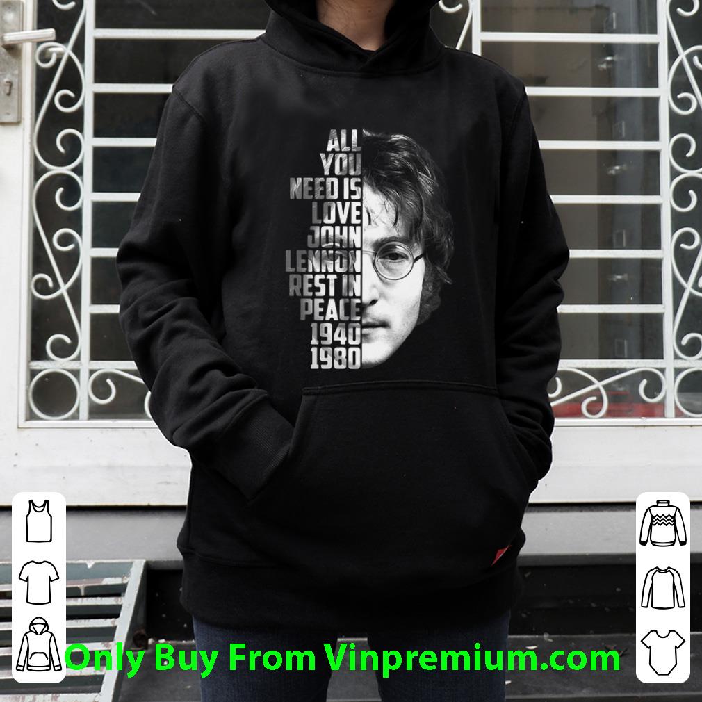 65656eb3 original all you need is love john lennon rest in peace 1940 1980 shirt 4 - Original All You Need Is Love John Lennon Rest In Peace 1940 1980 shirt