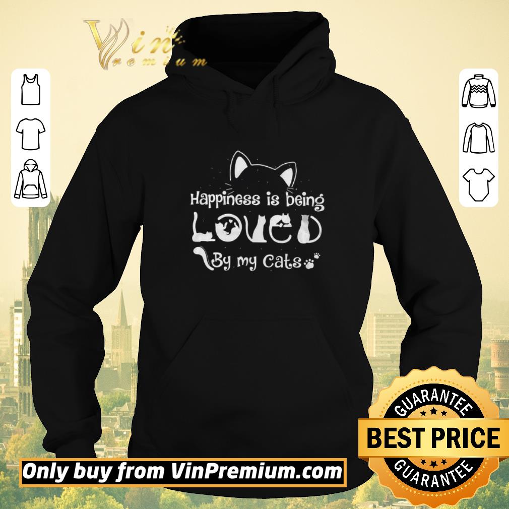 68679019 awesome happiness is being loved by my cats shirt sweater 4 - Awesome Happiness Is Being Loved By My Cats shirt sweater