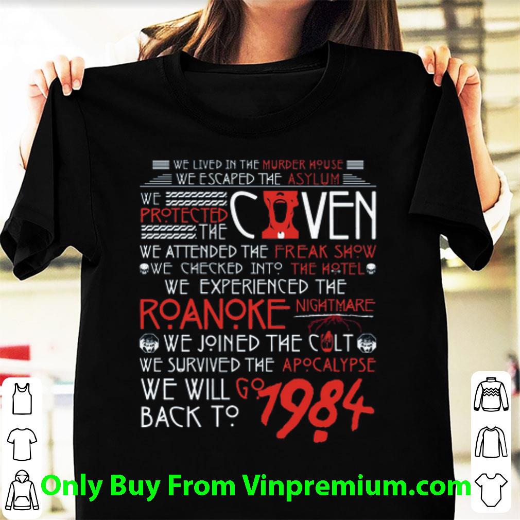 Original We Lived In The Murder House We Escaped The Asylum We Protected Caven shirt