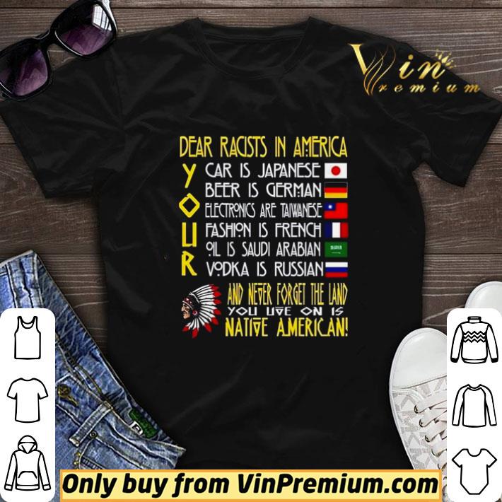 Dear racists in America Your car is Japanese shirt sweater