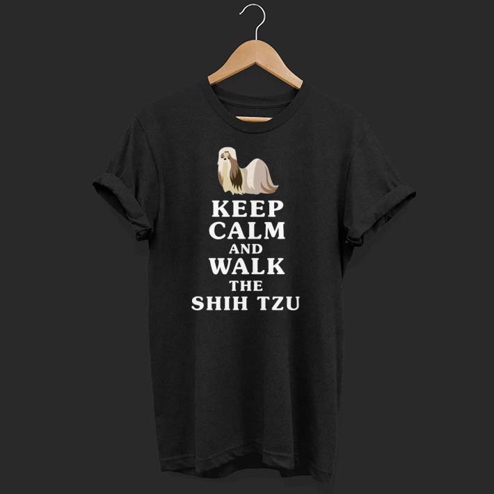 Awesome Keep Calm And Walk The Shih Tzu Shirt