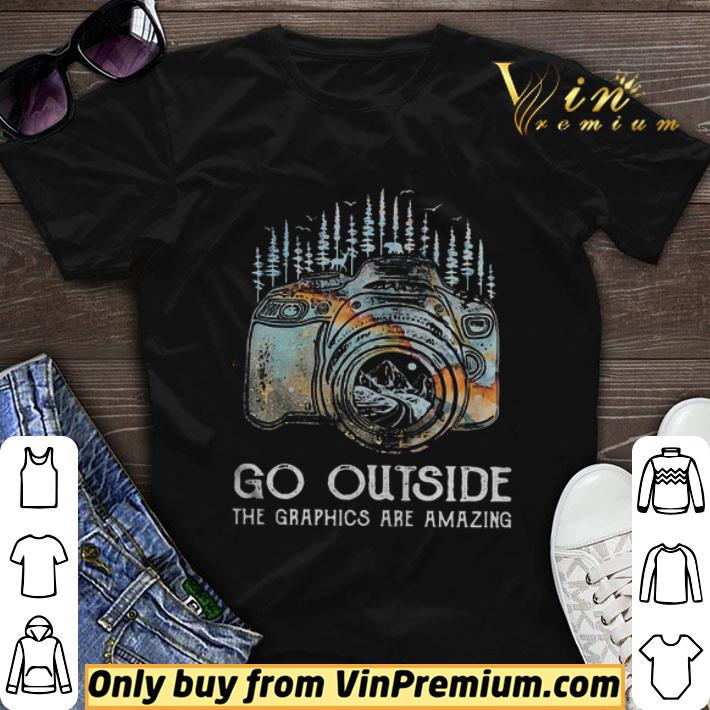 Camera photo go outside the graphics are amazing shirt sweater