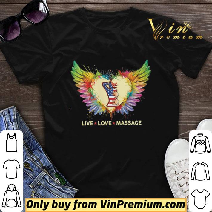 Massage Therapist Live Love Massage shirt sweater