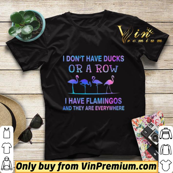 98d6116e i don t have ducks or a row i have flamingos and they are everywhere shirt sweater 4 - I Don't Have Ducks Or A Row I Have Flamingos And They Are Everywhere shirt sweater