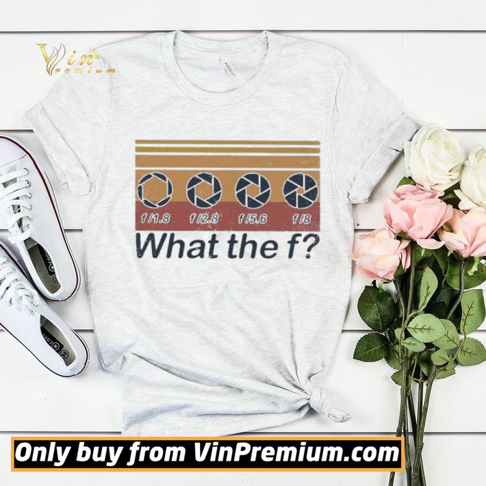 9ba29576 f 1 8 f 2 8 f 5 6 f 8 what the f vintage shirt sweater 4 - F 1.8 f 2.8 f 5.6 f 8 what the f vintage shirt sweater