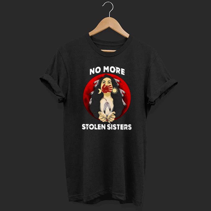 Pretty Native Americans No More Stolen Sisters Shirt