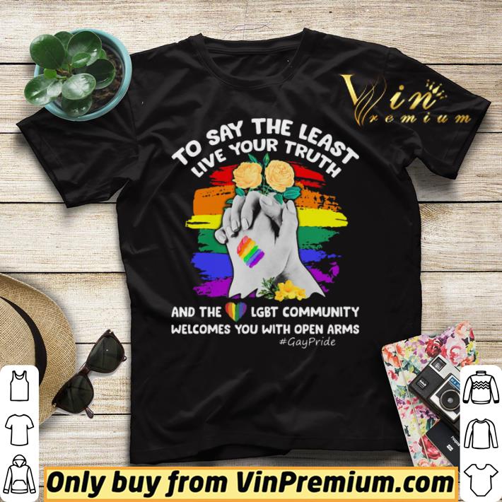ae4cf1c4 nice to say the least live your truth and the lgbt community welcomes you with open arms flowers shirt sweater 4 - Nice To Say The Least Live Your Truth And The LGBT Community Welcomes You With Open Arms Flowers shirt sweater