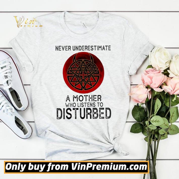 af04402c funny never underestimate a mother who listens to disturbed moon shirt 4 - Funny Never underestimate a mother who listens to Disturbed moon shirt