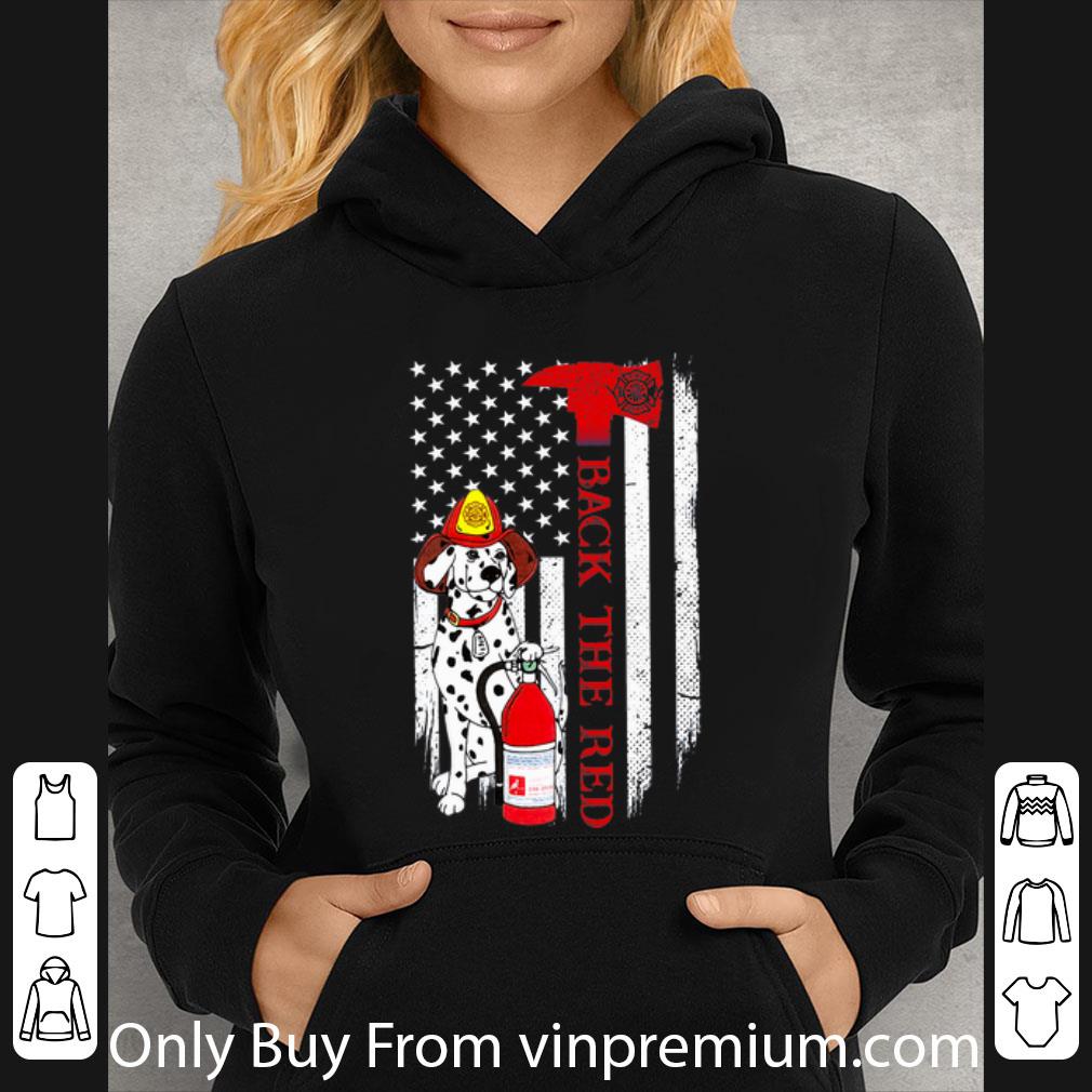 b36c044f awesome dalmatians firefighter back the red american flag shirt 4 - Awesome Dalmatians Firefighter Back The Red American Flag shirt