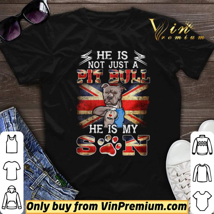Funny He Is Pit Bull He Is My Son Footprint British shirt