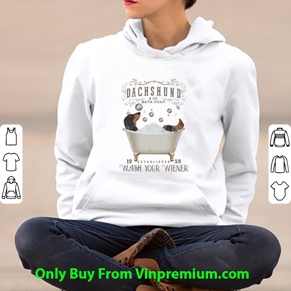 cb1cb4ed official dachshund in bath soap established 1959 wash your wiener shirt 4 - Official Dachshund In Bath Soap Established 1959 Wash Your Wiener shirt