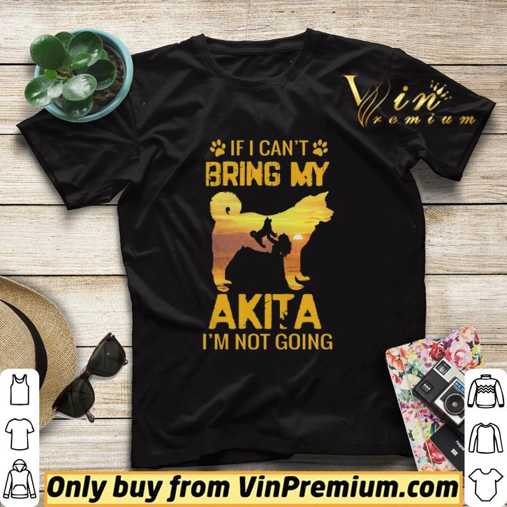 If I can’t bring my Akita I’m not going shirt sweater cc42b9d5 if i can t bring my akita i m not going shirt sweater 4 - If I can’t bring my Akita I’m not going shirt sweater